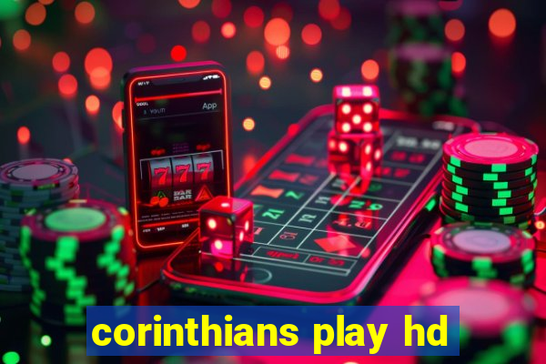 corinthians play hd